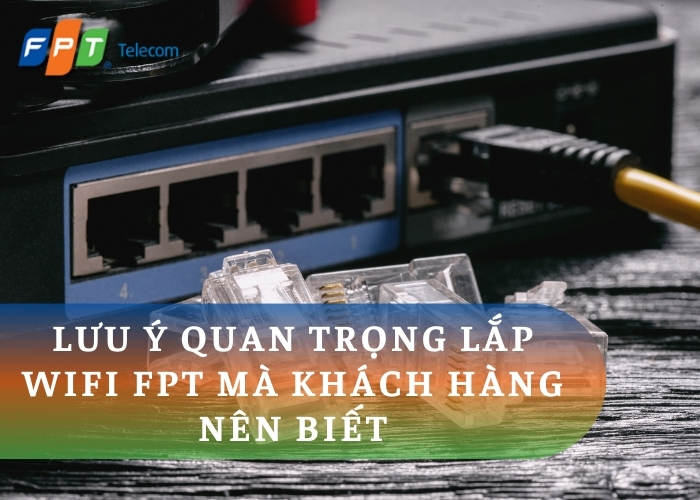 Lắp đặt Wifi cần những gì? Hướng dẫn chi tiết để có kết nối Internet hoàn hảo